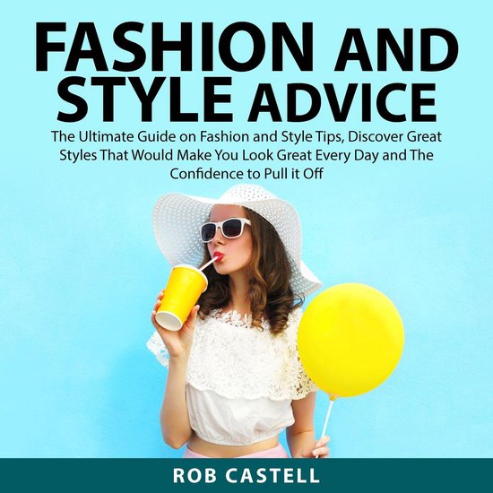 Fashion and Style Advice, Rob Castell | 9781662225307 | Boeken | bol.com