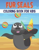 Fur Seals Coloring Book For Kids