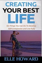 Creating Your Best Life