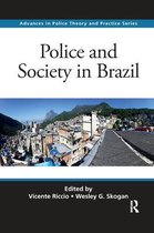 Advances in Police Theory and Practice- Police and Society in Brazil