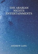 The Arabian Nights Entertainments