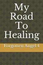 My Road To Healing