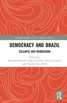 Routledge Studies in Latin American Politics- Democracy and Brazil