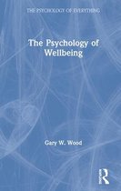 The Psychology of Everything-The Psychology of Wellbeing