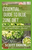 Essential Guide To Blue Zone diet