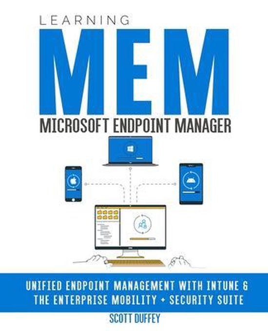 Learning Microsoft Endpoint Manager 9780645127904 Scott Duffey
