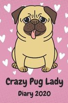 Crazy Pug Lady Diary 2020