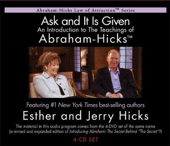 Abraham-Hicks Law of Attraction Serie: Ask and It Is Given. Met Esther en Jerry Hicks, auteurs van New York Times.