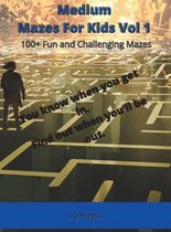 Medium Mazes For Kids Vol 1