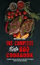The Complete Keto BBQ Cookbook