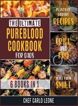 The Ultimate Pureblood Cookbook for Dads [6 IN 1]