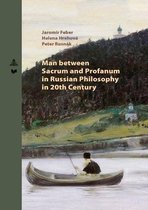 Spectrum Slovakia- Man between Sacrum and Profanum in Russian Philosophy in 20th Century
