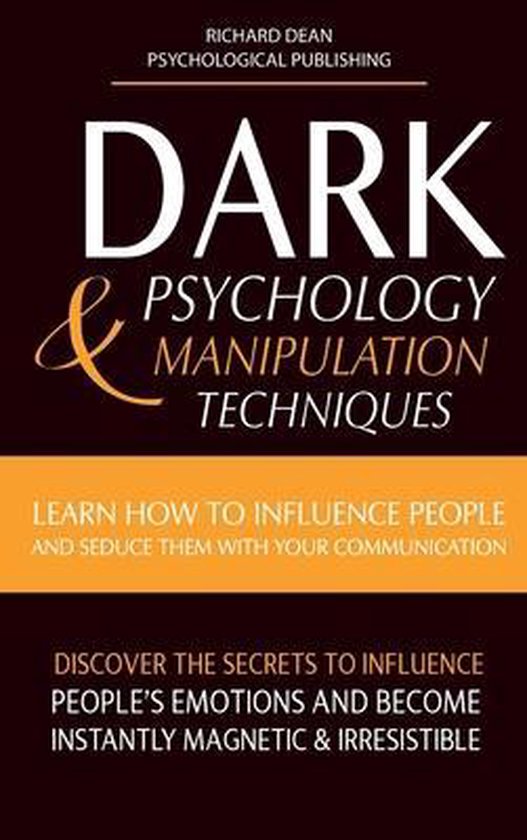 Dark Psychology & Manipulation Techniques 9781914126376 Richard