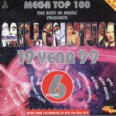 Mega top 100 - the best in music presents MILLENIUM 19 YEAR 99 - Volume 6
