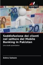 Soddisfazione dei clienti nel settore del Mobile Banking in Pakistan