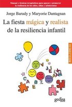 La Fiesta Magica Y Realista de la Resiliencia Infantil
