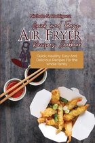 Quick and Easy Air Fryer Recipes Cookbook