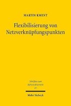 Flexibilisierung von NetzverknÃ¼pfungspunkten