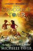 Gods and Warriors 4 - The Crocodile Tomb (Gods and Warriors Book 4)
