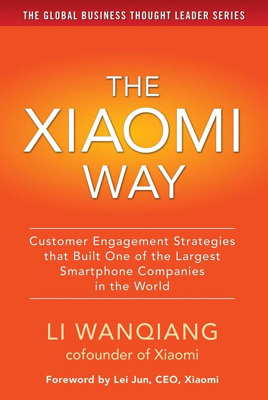 The Xiaomi Way: Customer Engagement Strategies That Built On ... - cover