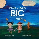 Kalani and Ava's Big Wish
