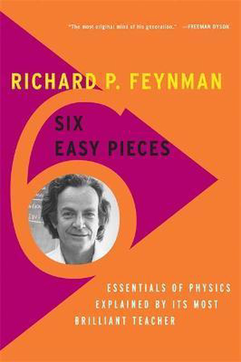 Six Easy Pieces, Richard P. Feynman 9780465025275 Boeken bol