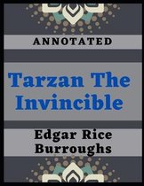 Tarzan the Invincible Annotated