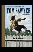 The Adventures of Tom Sawyer Annotated