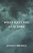 What Katy Did at School