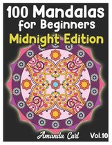 100 Mandalas for Beginners Midnight Edition