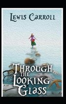 Through the Looking Glass by Lewis Carroll