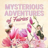 Mysterious Adventures of Fairies