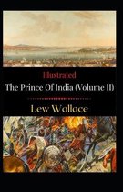 The Prince of India (Volume II) Illustrated