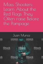 Mass Shooters: Learn About the Red Flags They Often raise Before the Pampage