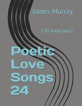 Poetic Love Songs 24