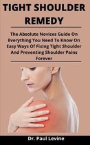 Tight Shoulder Remedy