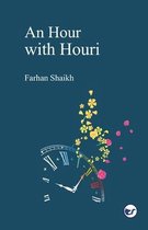 An Hour With Houri