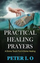 Practical Healing Prayers