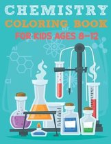Chemistry Coloring Book For Kids Ages 8-12