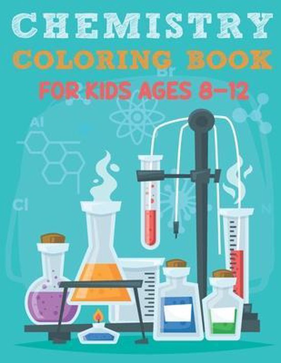 Chemistry Coloring Book For Kids Ages 8-12 - cover