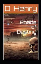 Roads of Destiny Illustrated