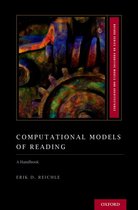 Oxford Series on Cognitive Models and Architectures - Computational Models of Reading