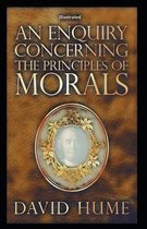 An Enquiry Concerning the Principles of Morals Illustrated