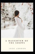 A Daughter of the Snows (illustrated edition)