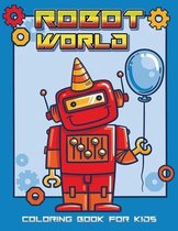 Robot World Coloring Book for Kids