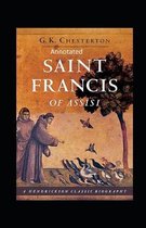 St. Francis of Assisi (Annotated Edition)