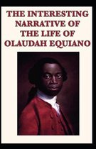 The Interesting Narrative of the Life of Olaudah Equiano by Olaudah Equiano