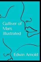 Gulliver of Mars Illustrated