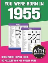 You Were Born In 1955: Crossword Puzzle Book