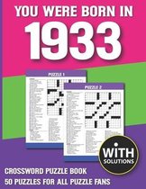 You Were Born In 1933: Crossword Puzzle Book